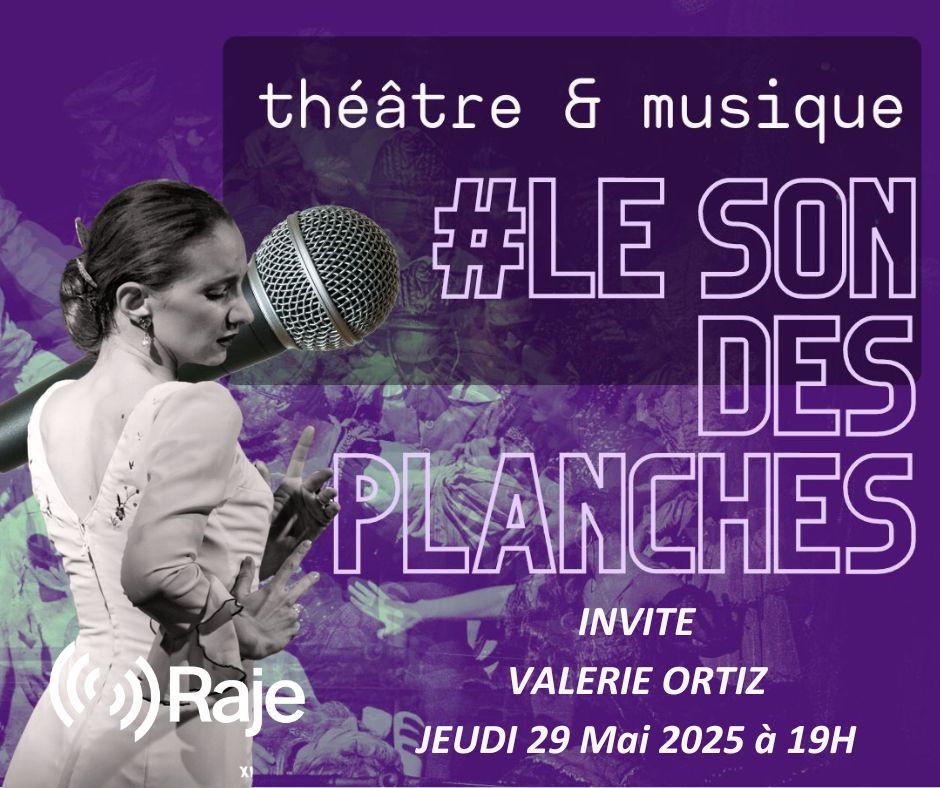 Le Son Des Planches : Adeline Avril reçoit Valérie Ortiz